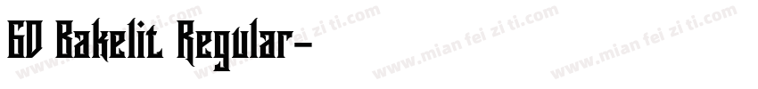 GD Bakelit Regular字体转换